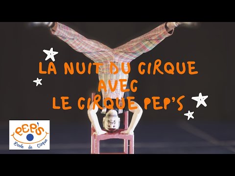 Vidéo : La nuit du cirque à Blagnac : Les élèves et amis du Pep's font le show !