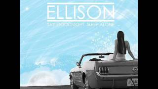 Ellison - Tired of Pretending