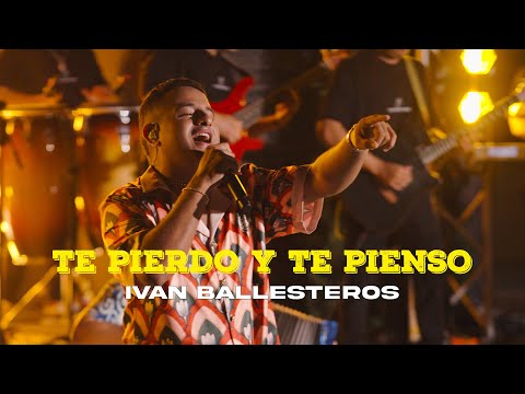 Te pierdo y te pienso - @ivanballesterosoficial #AhoraMàsQueNunca