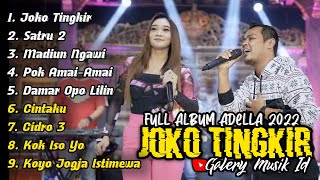 Download lagu ADELLA FULL ALBUM JOKO TINGKIR MADIUN NGAWI... mp3