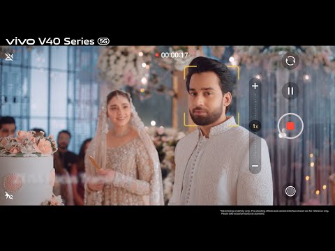 vivo V40 Series – Bilal Abbas Khan & Durefishan Saleem