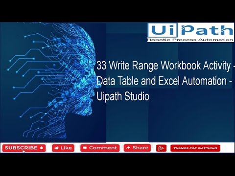 33 Write Range Workbook Activity - Data Table and Excel Automation - Uipath Studio