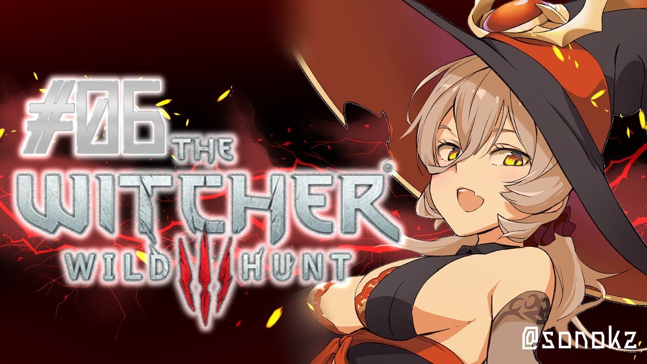 【#06 The Witcher 3: Wild Hunt】色んな女の子に唾をつけて歩くゲラルトさん～サブクエ中心回～【にじさんじ/ニュイ・ソシエール】