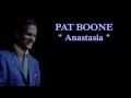 PAT BOONE - Anastasia (Lyrics) 