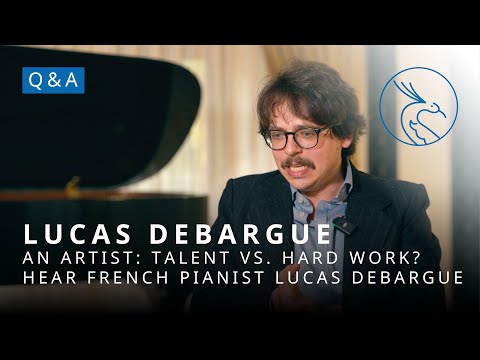 Q&A with French pianist Lucas Debargue: Talent vs Hard Work.