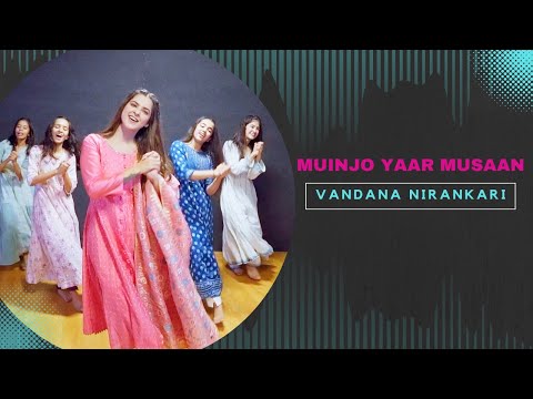 Muinjo Yaar Musaan || Vandana Nirankari || Sindhi Sufi Songs