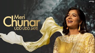 Meri Chunar Udd Udd Jaye - Vishakha Mahore  Latest