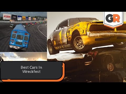 Wreckfest: The Best Cars In The Game