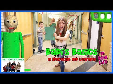 Back To School Baldi's Basics In Real Life  / That YouTub3 Family