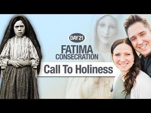 Call To Holiness | Catholic (Day 21)