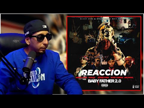 BABY FATHER 2.0 👹 (REACCION) - YOVNGCHIMI ft. Myke Towers, Arcángel, Ñengo Flow & Yeruza