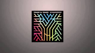 Years &amp; Years - Eyes Shut (Album Version) HQ