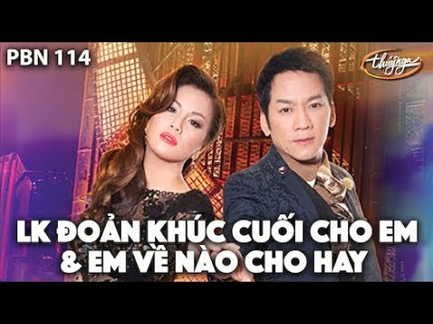 Minh Tuyết & Don Hồ - LK Đoản Khúc Cuối Cho Em & Em Về Nào Có Hay (Hoàng Trọng Thụy) PBN 114