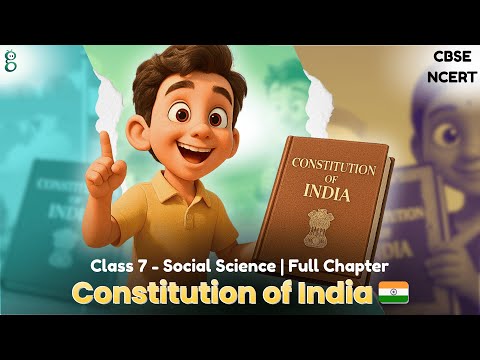 The Constitution of India — An Introduction – Class 7 Social Science video