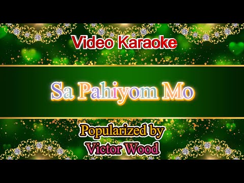 Sa Pahiyom Mo - Victor Wood Video Karaoke