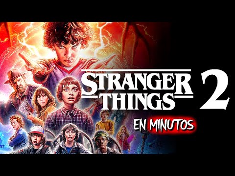 STRANGER THINGS (TEMPORADA 2) RESUMEN EN MINUTOS