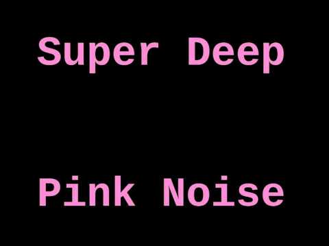 Super Deep Pink Noise (12 Hours)