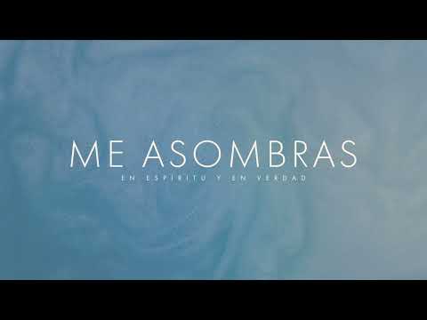 EEYEV - Me Asombra (Video Lyric)