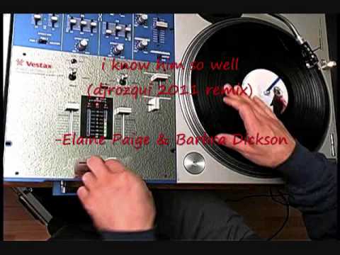 i know him so well (djrozqui 2011 remix)-Elaine Page & Barbara Dickson.wmv