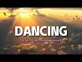 DANCING - Elevation Worship | (ft. Joe L Barnes & Tiffany Hudson) | {Lyrics & Terjemahan Indo)