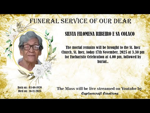 Funeral of SILVIA FILOMENA RIBEIRO E SA COLAÇO | 4.00pm | 17-11-25 | St. Inez Church, St. Inez