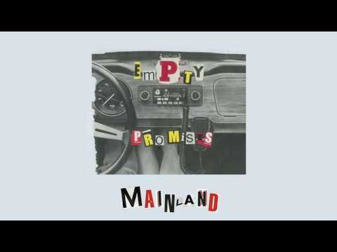 Mainland - Empty Promises [Official Audio]