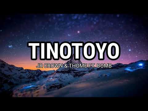 Tinotoyo - J. Crown & Thome ft. Bomb D ( Lyrics )