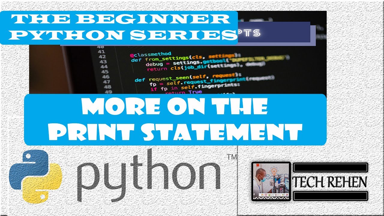 The Print Statement in Python - Escape CHAR, Comments & Multiline Strings | PYTHON FOR BEGNNERS