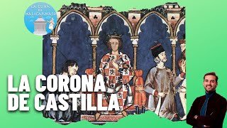 EL REINO DE CASTILLA II | ¿Cómo se organizó y cómo se expandió?