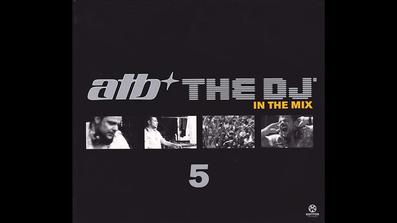 ATB - The DJ 5 In The Mix (Disc 2)