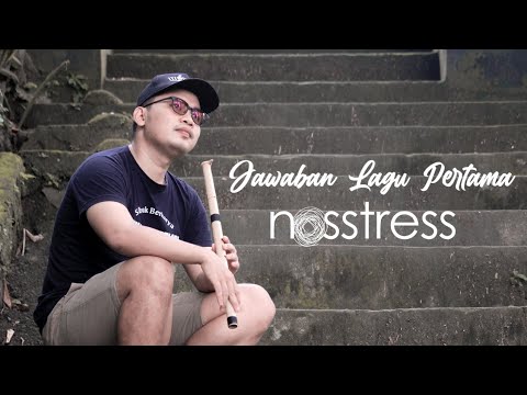 Nosstress - Jawaban Lagu Pertama | Suling Bali Cover by Juni Ardika