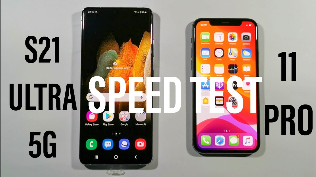 Samsung S21 Ultra 5G vs IPhone 11 Pro Comparison Speed Test