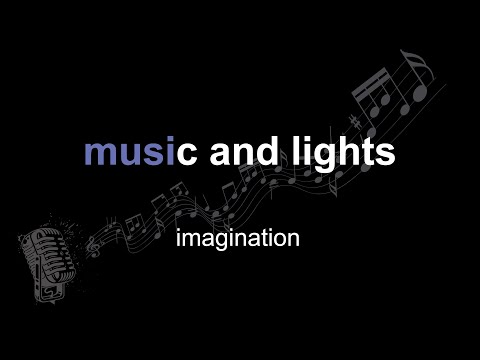 Music And Lights - Imagination