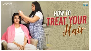 How to Treat your Hair || Lakshmi Manchu
