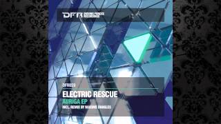 Electric Rescue - Auriga (Original Mix) [DRIVING FORCES RECORDINGS]