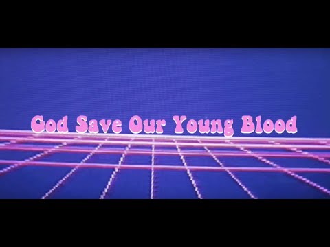 BØRNS, Lana Del Ray - God Save Our Young Blood (Lyrics)