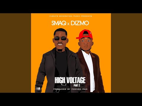 High Voltage, Pt. 2 (feat. Dizmo)