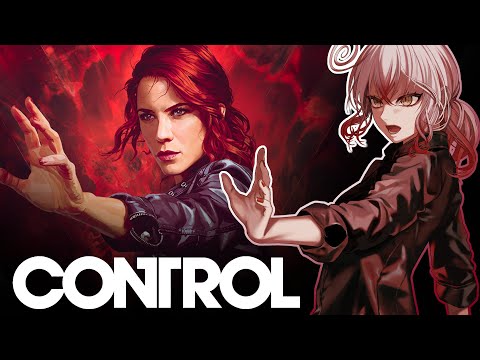 Completely Blind Playthrough - Part 1【CONTROL Ultimate Edition】
