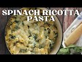 Spinach Ricotta Pasta