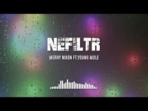 Merky Nixon - NEFILTR ft. Young Mole | OFF. VD