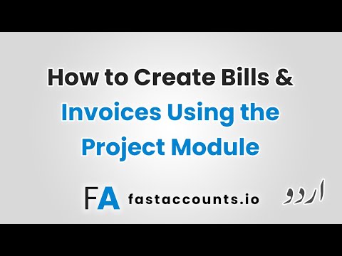 How to Create Bills and Invoices Using the Project Module – Urdu