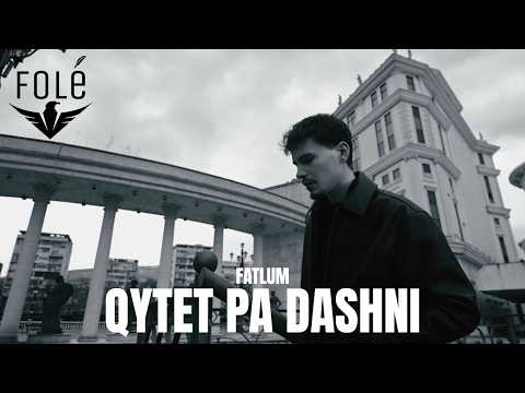 Fatlum - Qytet pa dashni