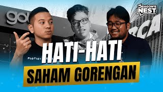 HATI-HATI SAHAM GORENGAN ft. Yudha Keling
