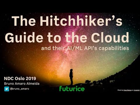 The Hitchhiker's Guide to the Cloud - Bruno Amaro Almeida