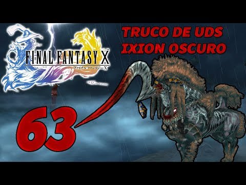 Guia Final Fantasy X (PS2) Parte 63 - Truco de UDS con Ixion oscuro