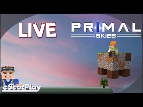 Primal Skies w/ cScot – Live Stream – 04 August 2018