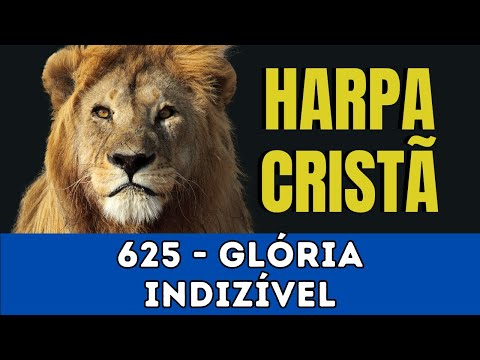 Harpa Cristã - 625 - GLÓRIA INDIZÍVEL (Voz e Violão)