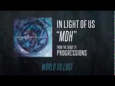 In Light of Us - MDH (Official Lyric Video)