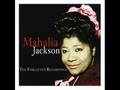 There Is Power In The Blood | Mahalia Jackson