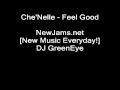 Che Nelle Feel Good NEW 2010 SINGLE